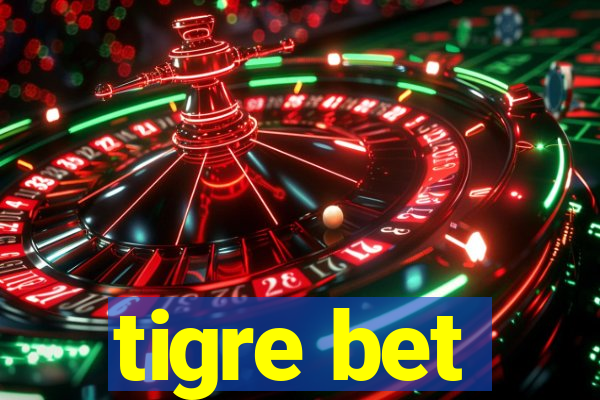 tigre bet